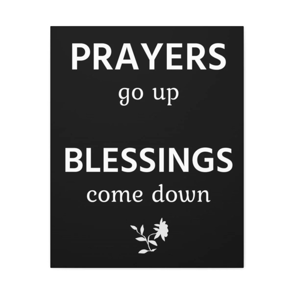 Inspirational Wall Art Prayers Go Up Blessings Come Down Motivation for